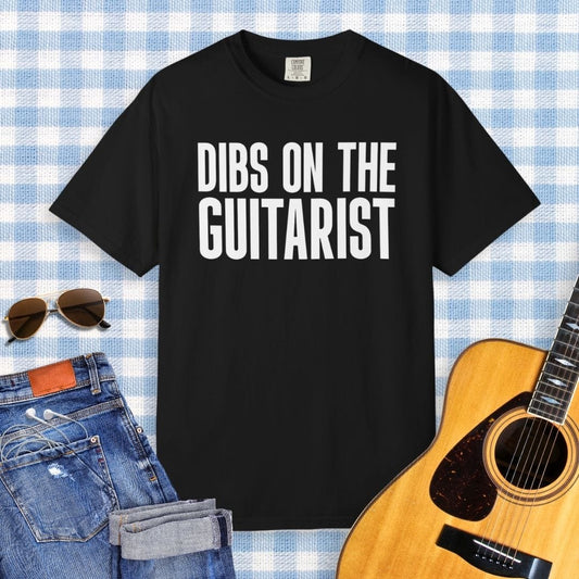 Dibs On The Guitarist T-shirt