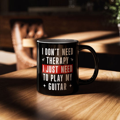I Don't Need Therapy Guitar 11oz Mug