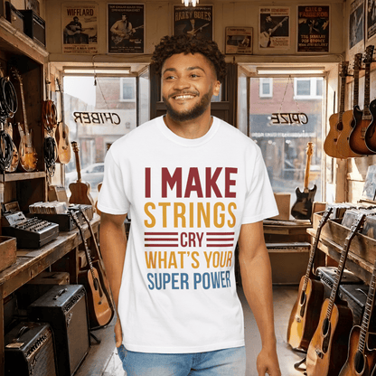 I Make Strings Cry Guitar T-shirt
