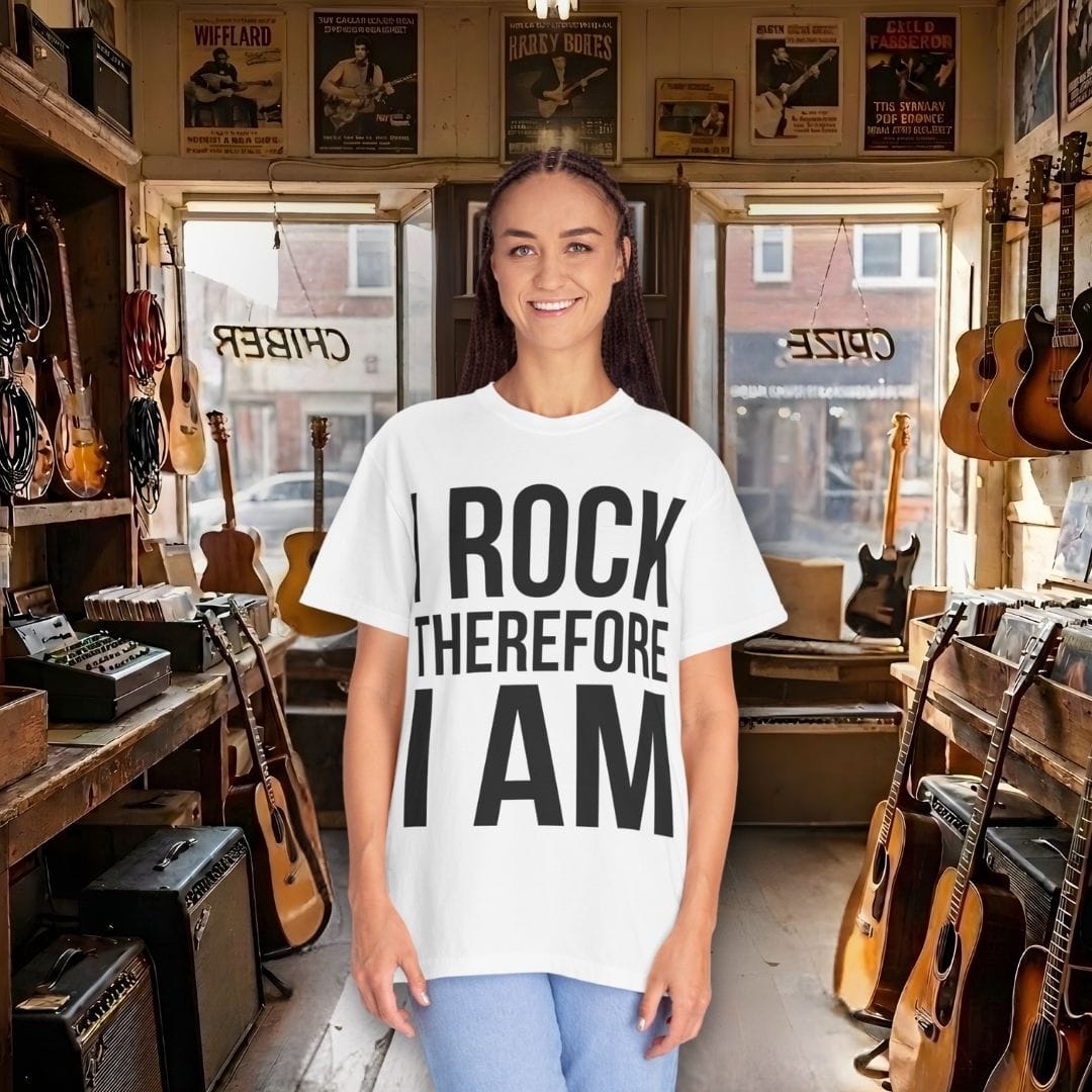 I Rock Therefore I Am T-shirt